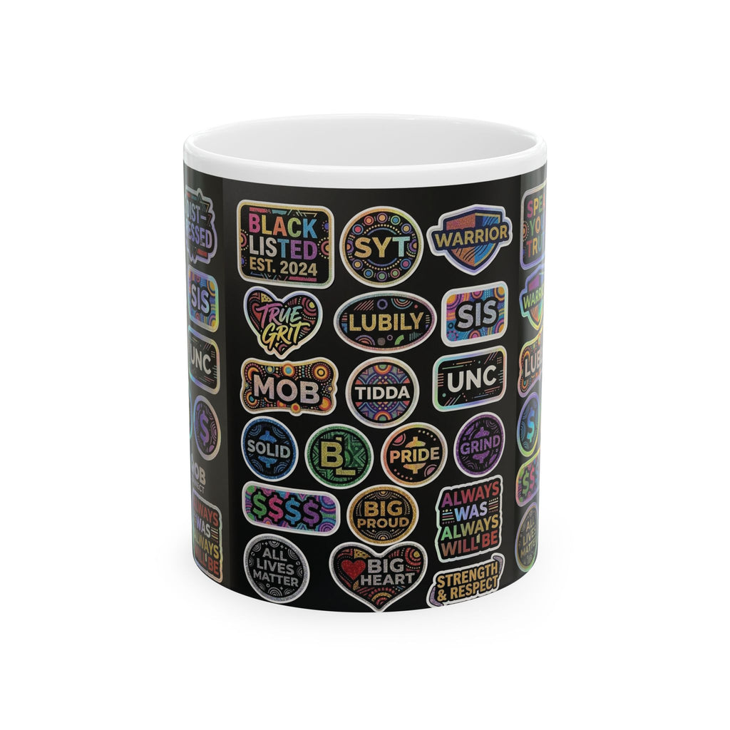 Sticker Patch Pattern Ceramic Mug — Colorful Motivational Phrase Decal Design (11oz, 15oz)
